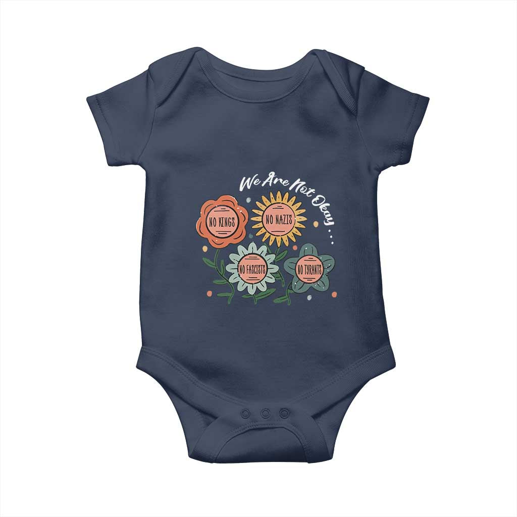 Funny No King No Fascists No Tyrants No Nazis Baby Onesie We Are Not Okay Vintage Flower - Wonder Print Shop