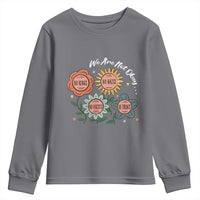 Funny No King No Fascists No Tyrants No Nazis Youth Sweatshirt We Are Not Okay Vintage Flower - Wonder Print Shop