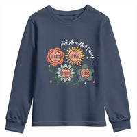 Funny No King No Fascists No Tyrants No Nazis Youth Sweatshirt We Are Not Okay Vintage Flower - Wonder Print Shop