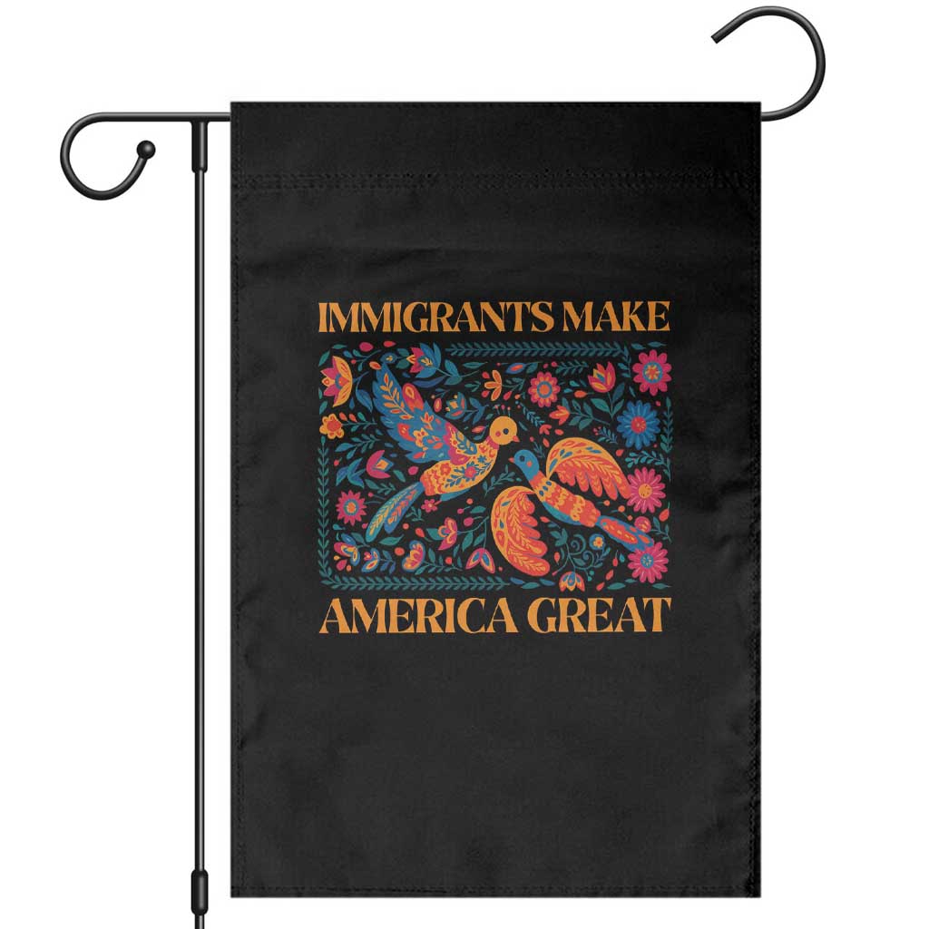 Funny Immigrants Make America Great Garden Flag Floral Flower Birds Human Rights - Wonder Print Shop