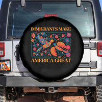 Funny Immigrants Make America Great Spare Tire Cover Floral Flower Birds Human Rights - Wonder Print Shop