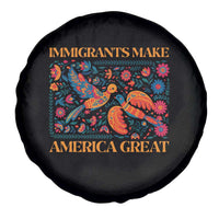 Funny Immigrants Make America Great Spare Tire Cover Floral Flower Birds Human Rights - Wonder Print Shop