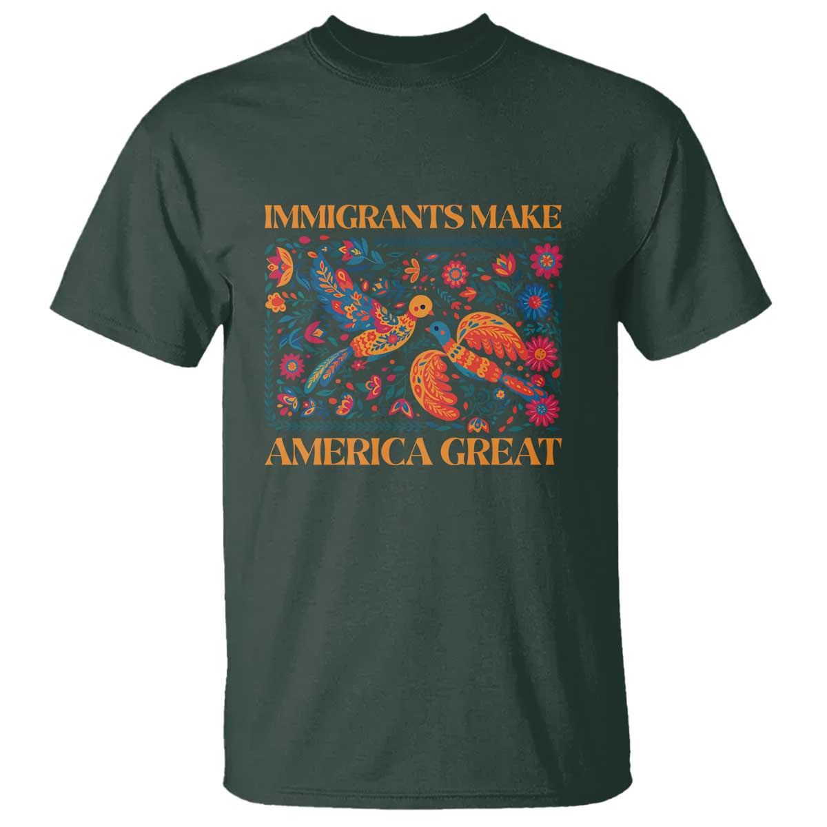 Funny Immigrants Make America Great T Shirt Floral Flower Birds Human Rights - Wonder Print Shop