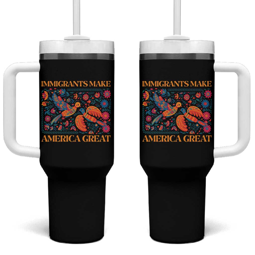 Funny Immigrants Make America Great Tumbler With Handle Floral Flower Birds Human Rights - Wonder Print Shop