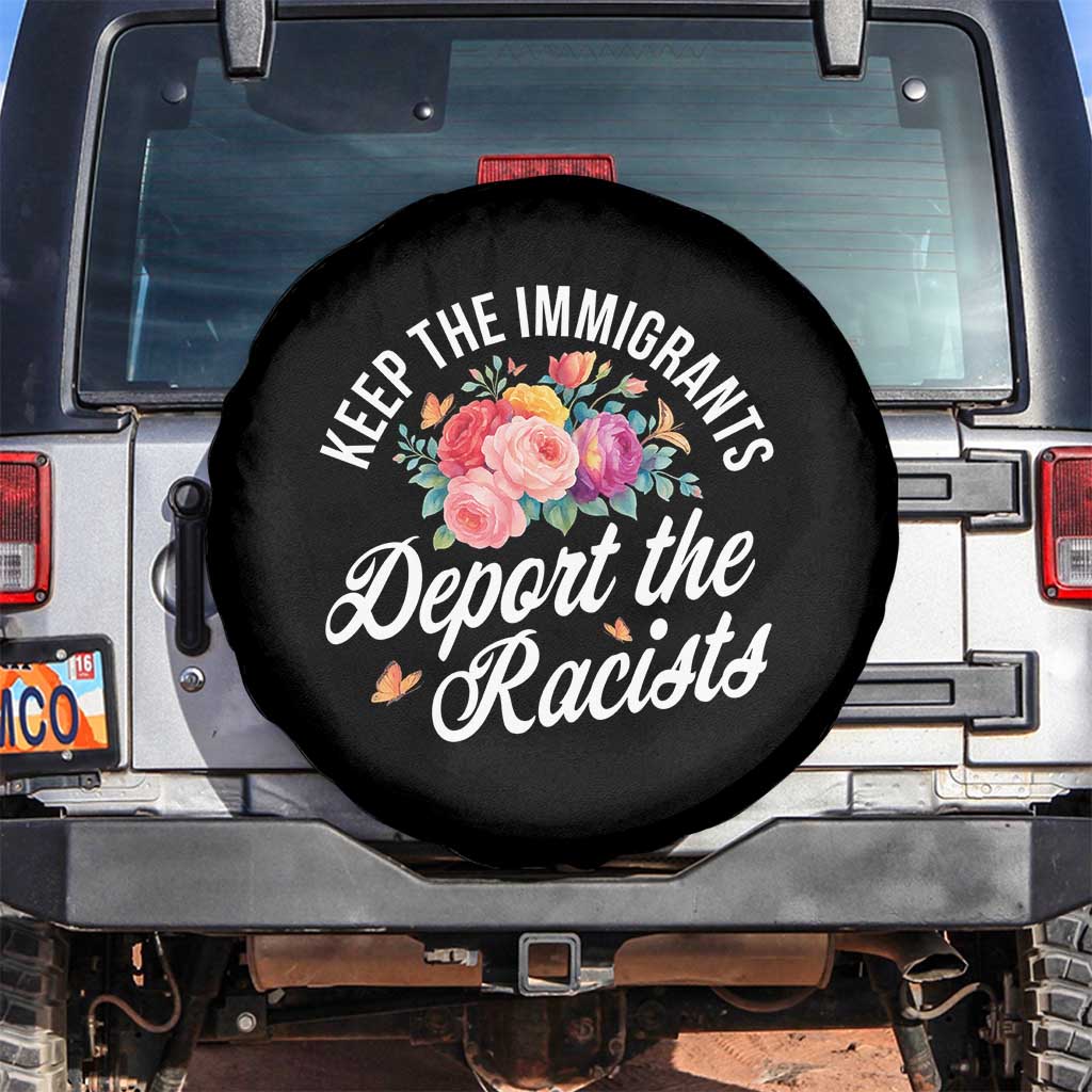 Funny Keep The Immigrants Deport The Racists Spare Tire Cover Floral Butterfly - Wonder Print Shop