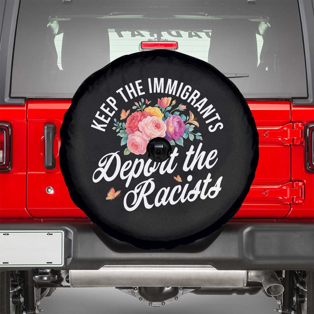 Funny Keep The Immigrants Deport The Racists Spare Tire Cover Floral Butterfly - Wonder Print Shop