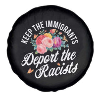 Funny Keep The Immigrants Deport The Racists Spare Tire Cover Floral Butterfly - Wonder Print Shop