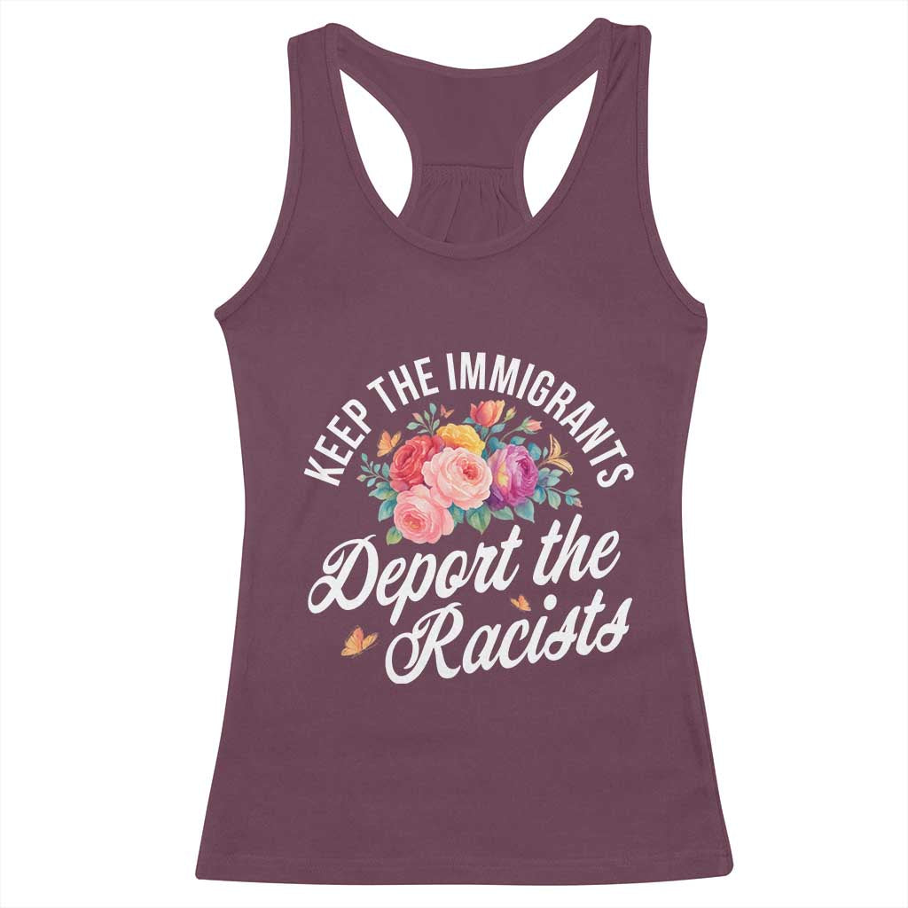 Funny Keep The Immigrants Deport The Racists Racerback Tank Top Floral Butterfly - Wonder Print Shop