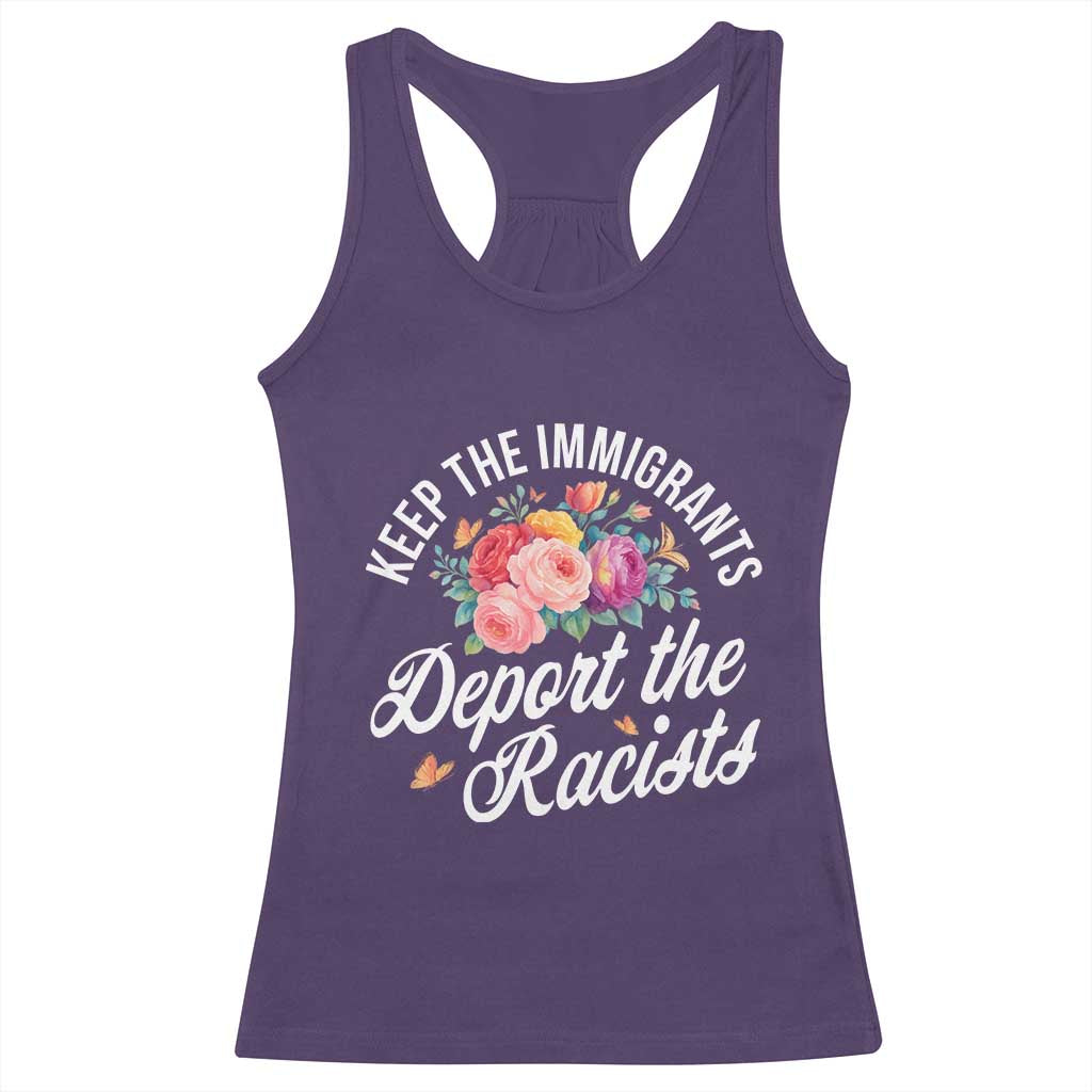 Funny Keep The Immigrants Deport The Racists Racerback Tank Top Floral Butterfly - Wonder Print Shop