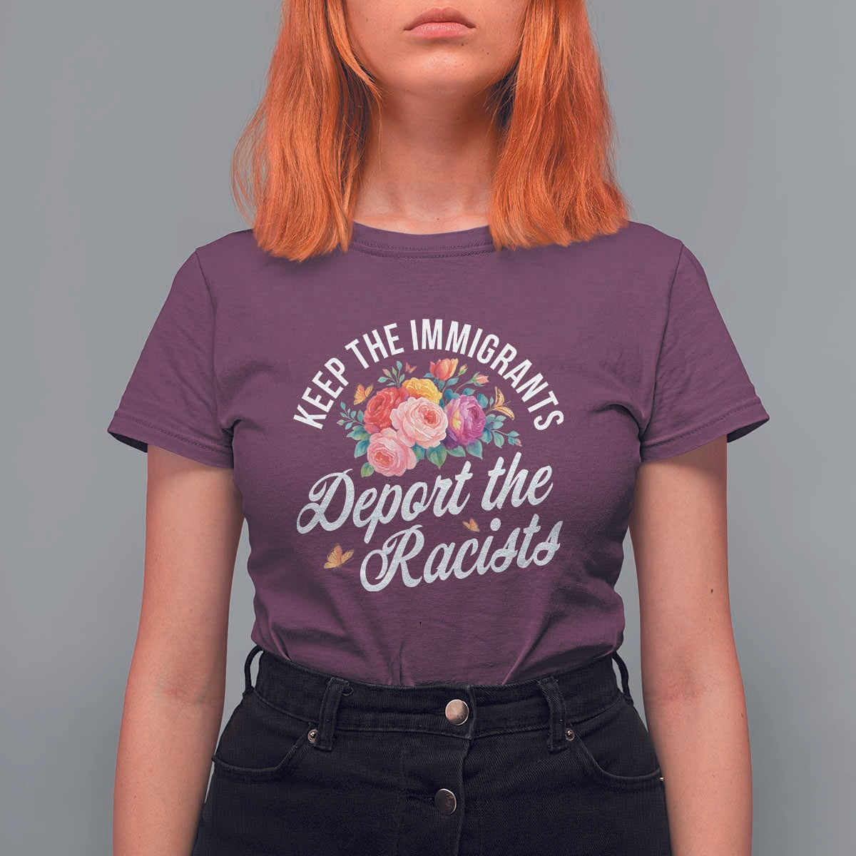 Funny Keep The Immigrants Deport The Racists T Shirt For Women Floral Butterfly - Wonder Print Shop