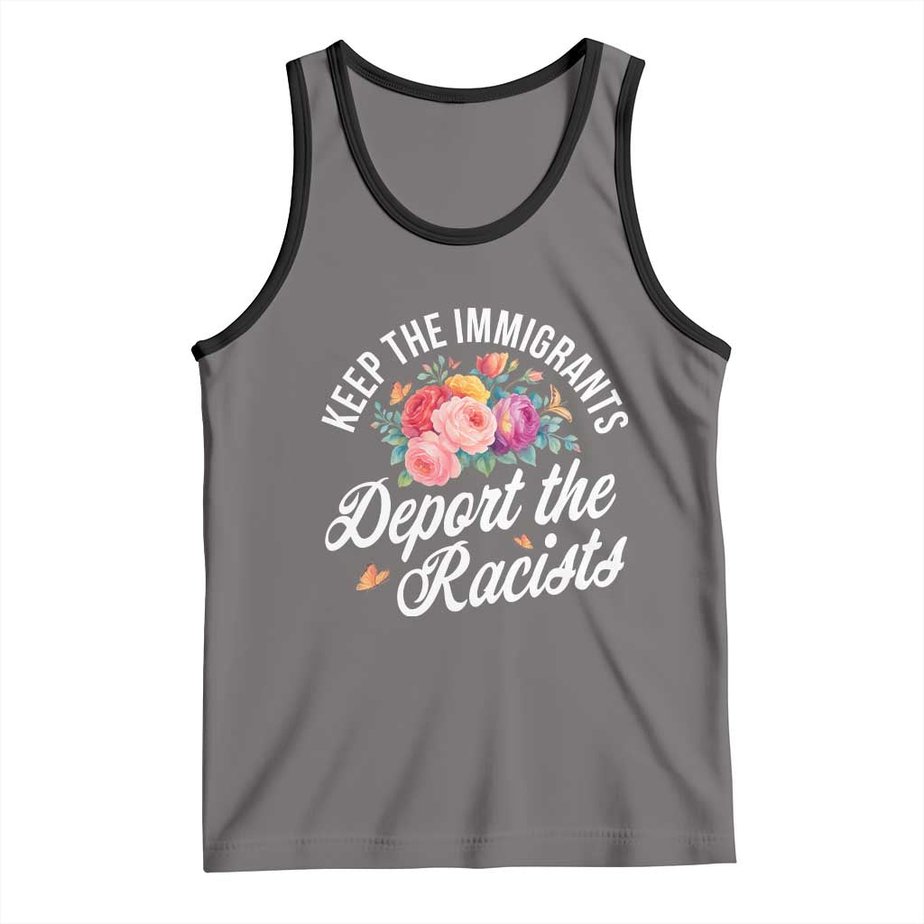 Funny Keep The Immigrants Deport The Racists Tank Top Floral Butterfly - Wonder Print Shop