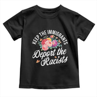 Funny Keep The Immigrants Deport The Racists Toddler T Shirt Floral Butterfly - Wonder Print Shop