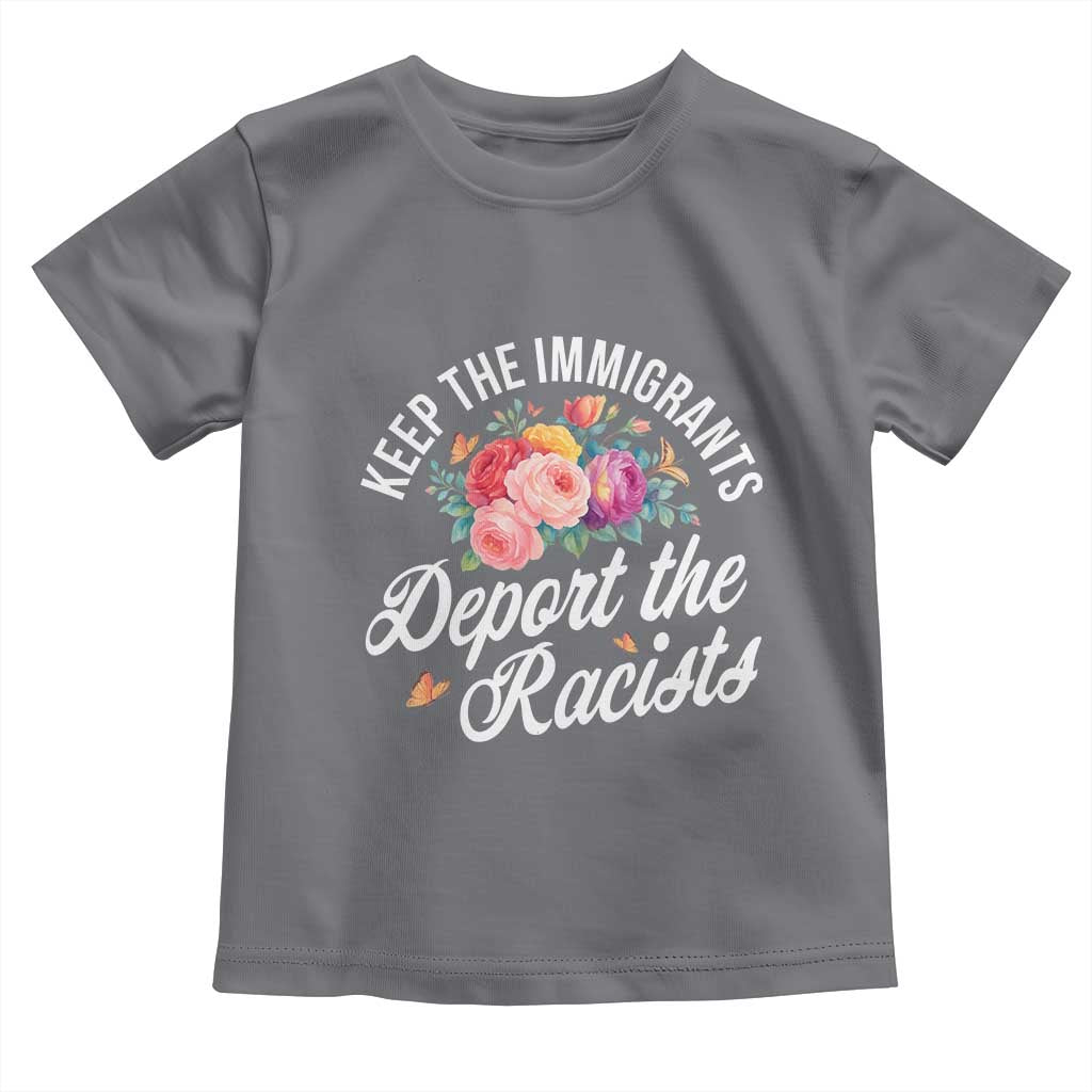 Funny Keep The Immigrants Deport The Racists Toddler T Shirt Floral Butterfly - Wonder Print Shop