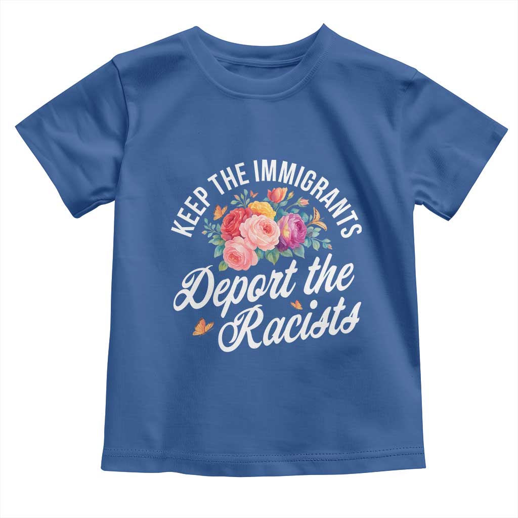 Funny Keep The Immigrants Deport The Racists Toddler T Shirt Floral Butterfly - Wonder Print Shop