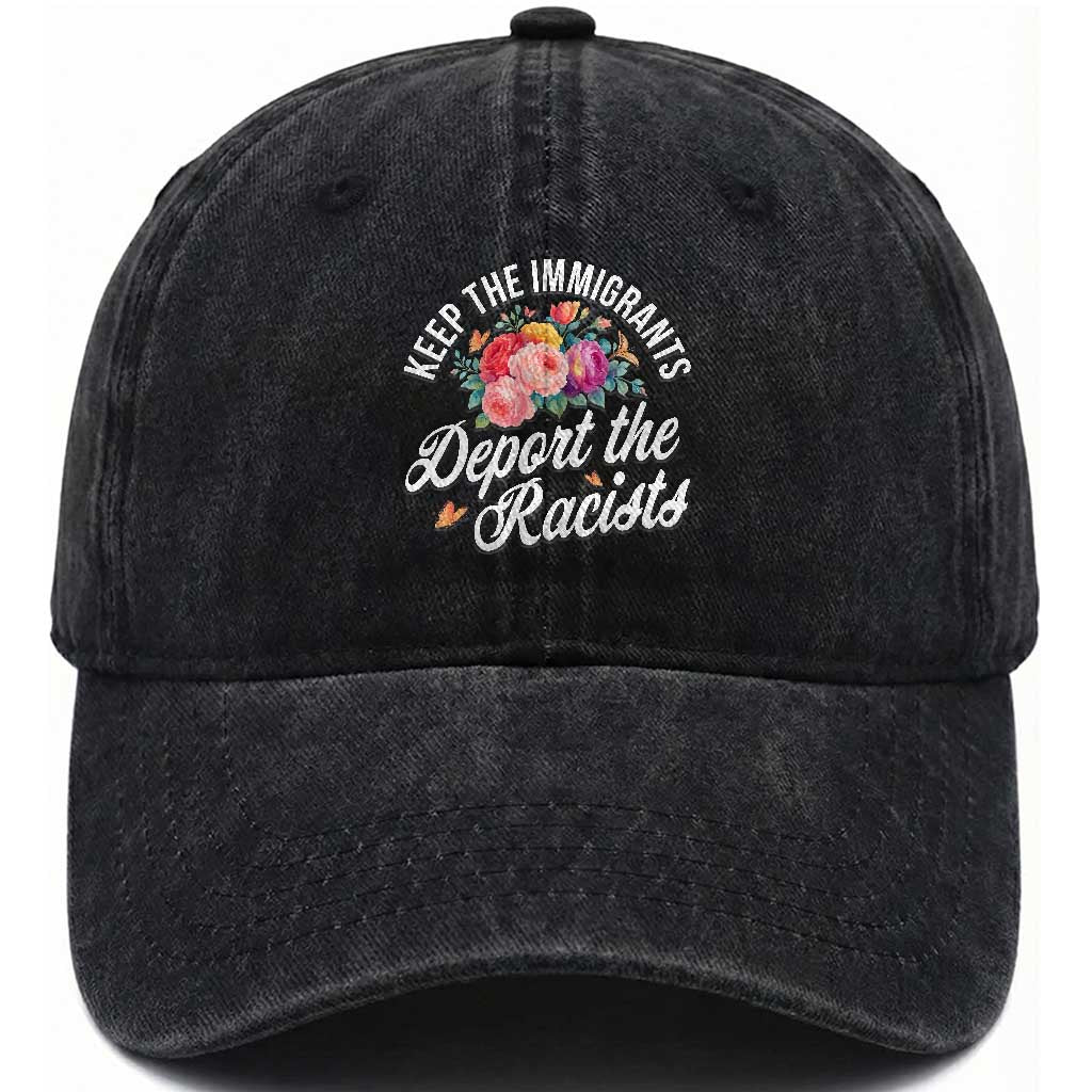 Funny Keep The Immigrants Deport The Racists Washed Cotton Baseball Cap Floral Butterfly
