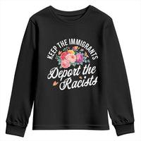 Funny Keep The Immigrants Deport The Racists Youth Sweatshirt Floral Butterfly - Wonder Print Shop