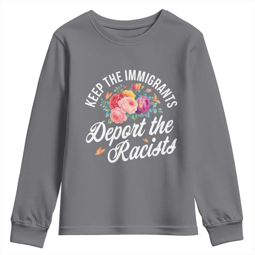 Funny Keep The Immigrants Deport The Racists Youth Sweatshirt Floral Butterfly - Wonder Print Shop