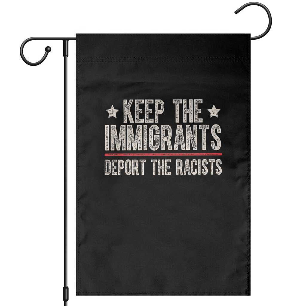 Keep The Immigrants Deport The Racists Garden Flag Vintage Star - Wonder Print Shop