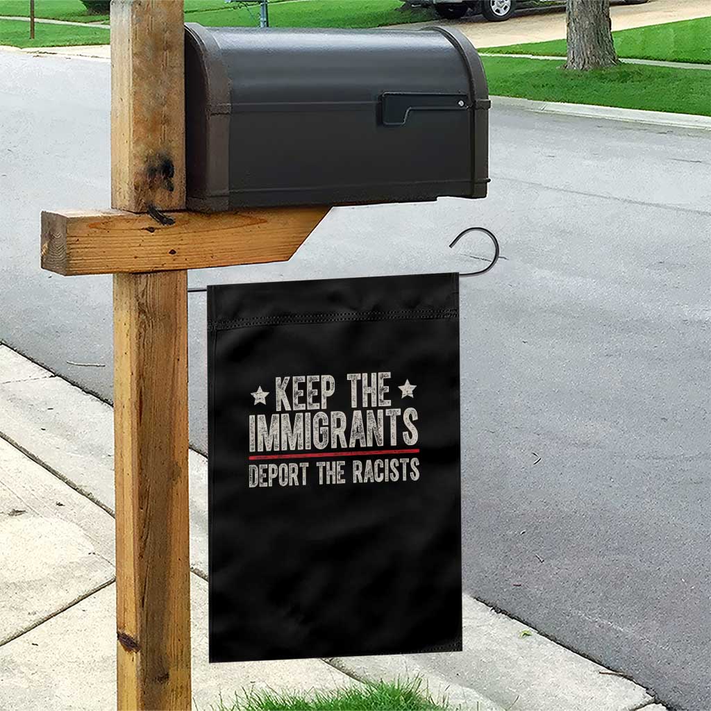 Keep The Immigrants Deport The Racists Garden Flag Vintage Star - Wonder Print Shop