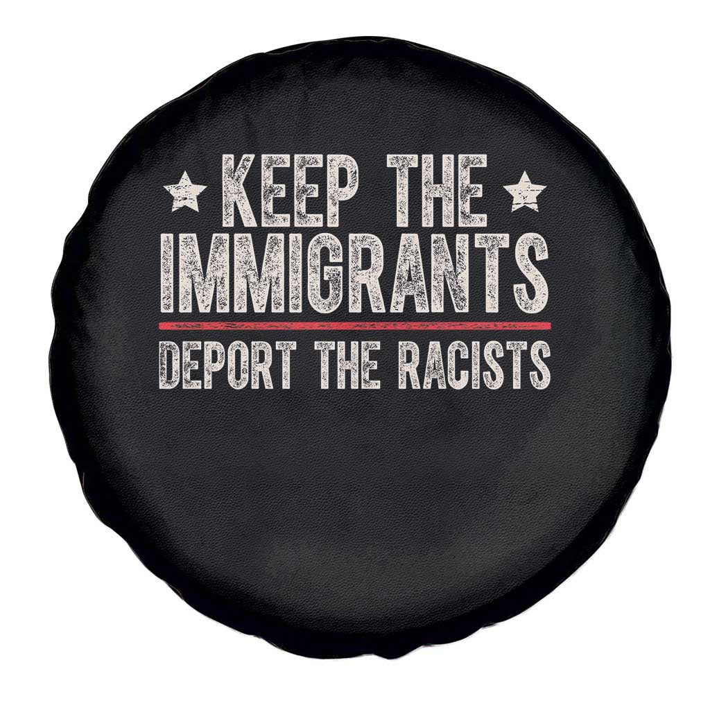 Keep The Immigrants Deport The Racists Spare Tire Cover Vintage Star - Wonder Print Shop