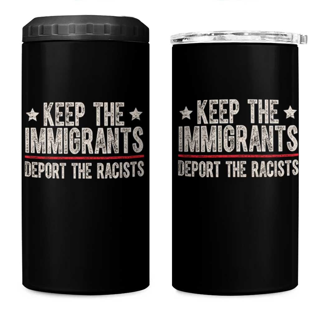 Keep The Immigrants Deport The Racists 4 in 1 Can Cooler Tumbler Vintage Star - Wonder Print Shop