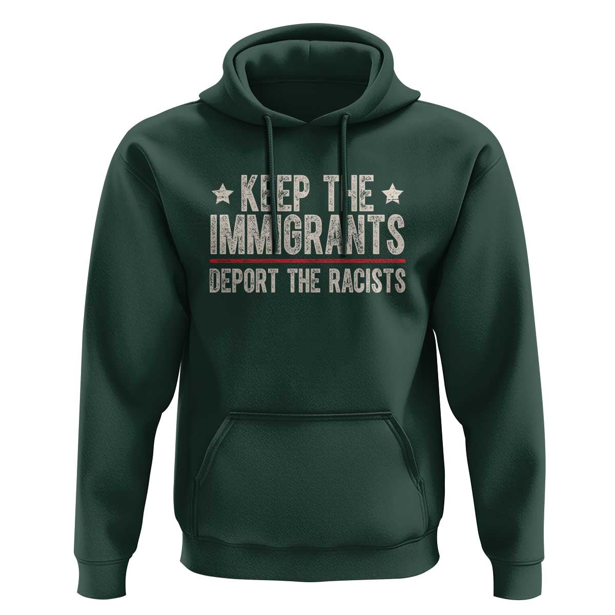 Keep The Immigrants Deport The Racists Hoodie Vintage Star - Wonder Print Shop