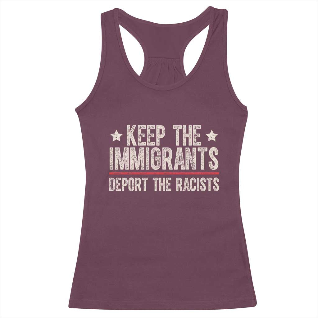 Keep The Immigrants Deport The Racists Racerback Tank Top Vintage Star - Wonder Print Shop