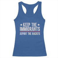 Keep The Immigrants Deport The Racists Racerback Tank Top Vintage Star - Wonder Print Shop
