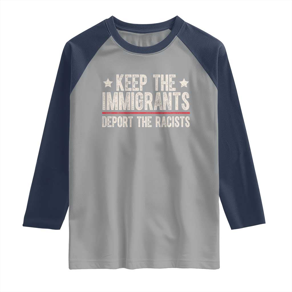 Keep The Immigrants Deport The Racists Raglan Shirt Vintage Star - Wonder Print Shop