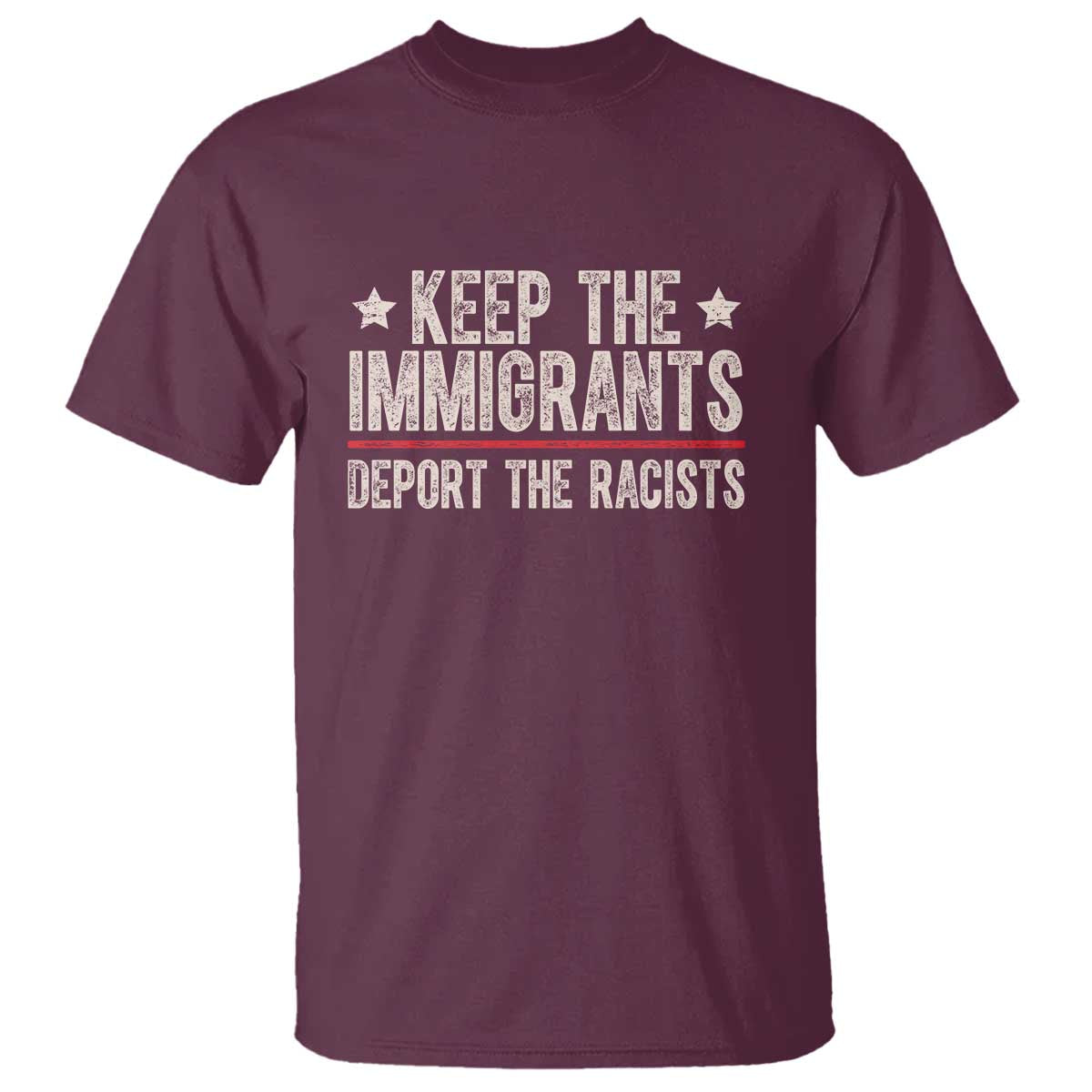 Keep The Immigrants Deport The Racists T Shirt Vintage Star - Wonder Print Shop