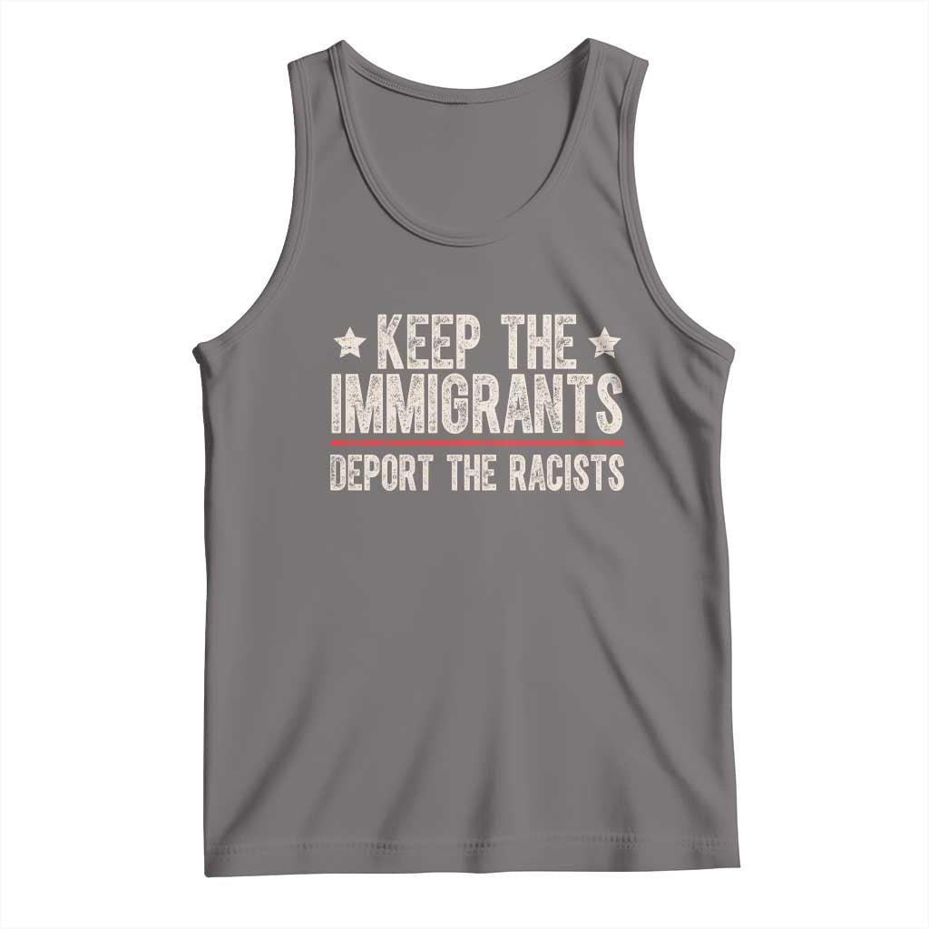 Keep The Immigrants Deport The Racists Tank Top Vintage Star - Wonder Print Shop