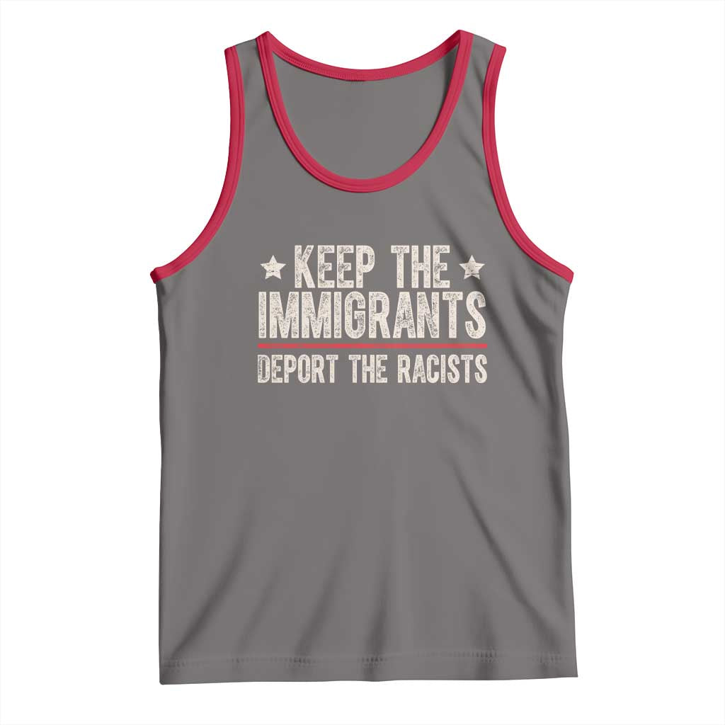 Keep The Immigrants Deport The Racists Tank Top Vintage Star - Wonder Print Shop