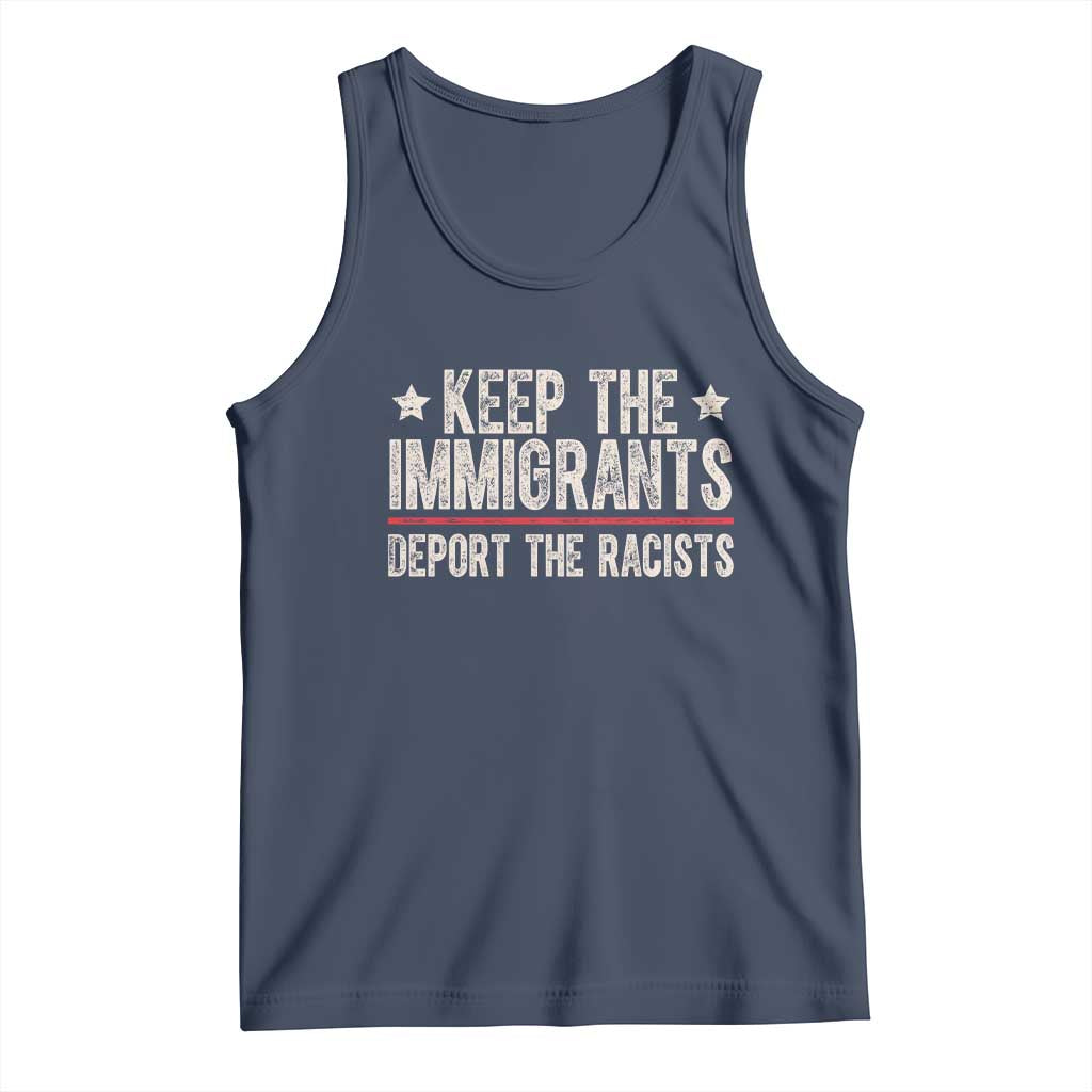 Keep The Immigrants Deport The Racists Tank Top Vintage Star - Wonder Print Shop