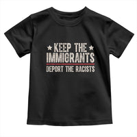 Keep The Immigrants Deport The Racists Toddler T Shirt Vintage Star - Wonder Print Shop
