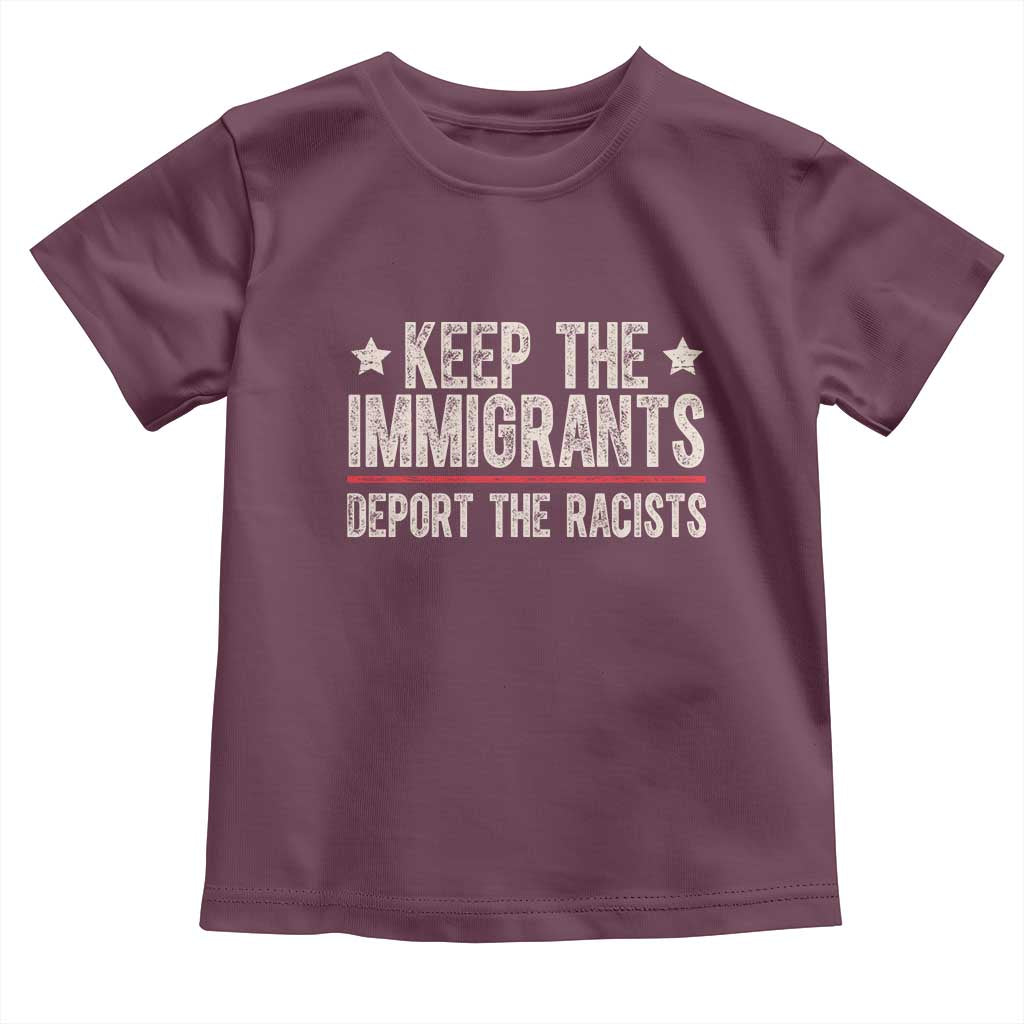 Keep The Immigrants Deport The Racists Toddler T Shirt Vintage Star - Wonder Print Shop