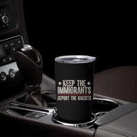 Keep The Immigrants Deport The Racists Tumbler Cup Vintage Star - Wonder Print Shop