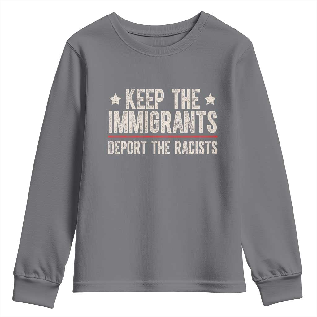 Keep The Immigrants Deport The Racists Youth Sweatshirt Vintage Star - Wonder Print Shop