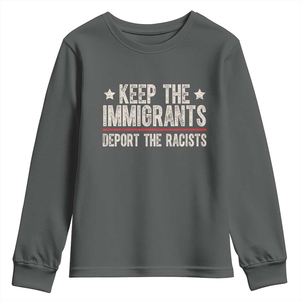 Keep The Immigrants Deport The Racists Youth Sweatshirt Vintage Star - Wonder Print Shop