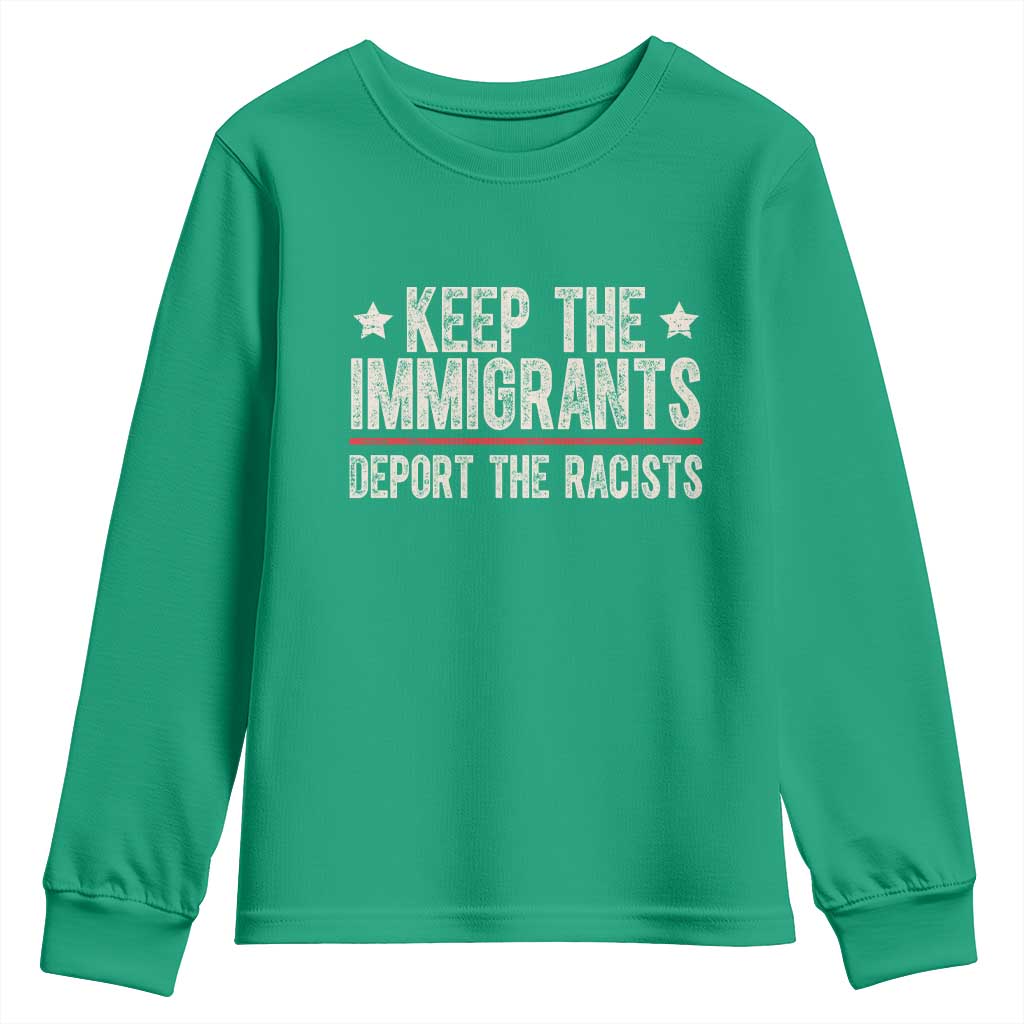 Keep The Immigrants Deport The Racists Youth Sweatshirt Vintage Star - Wonder Print Shop