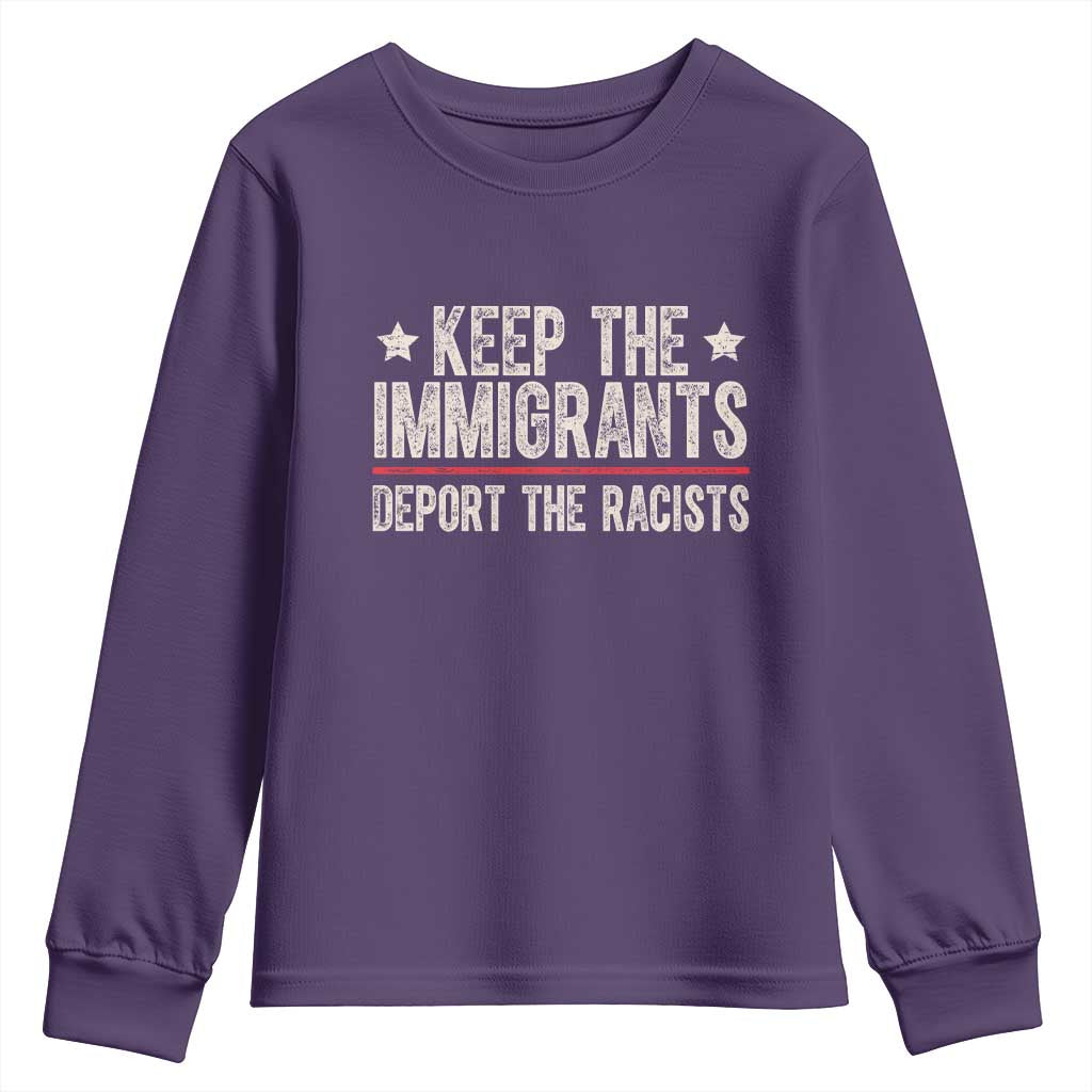 Keep The Immigrants Deport The Racists Youth Sweatshirt Vintage Star - Wonder Print Shop