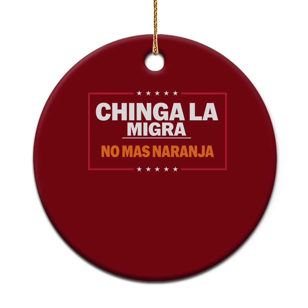 Funny Chinga La Migra No Mas Naranja Ceramic Ornament Star Stripes - Wonder Print Shop