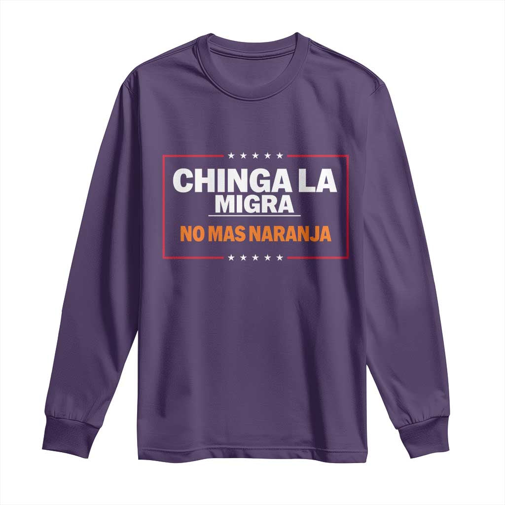 Funny Chinga La Migra No Mas Naranja Long Sleeve Shirt Star Stripes - Wonder Print Shop