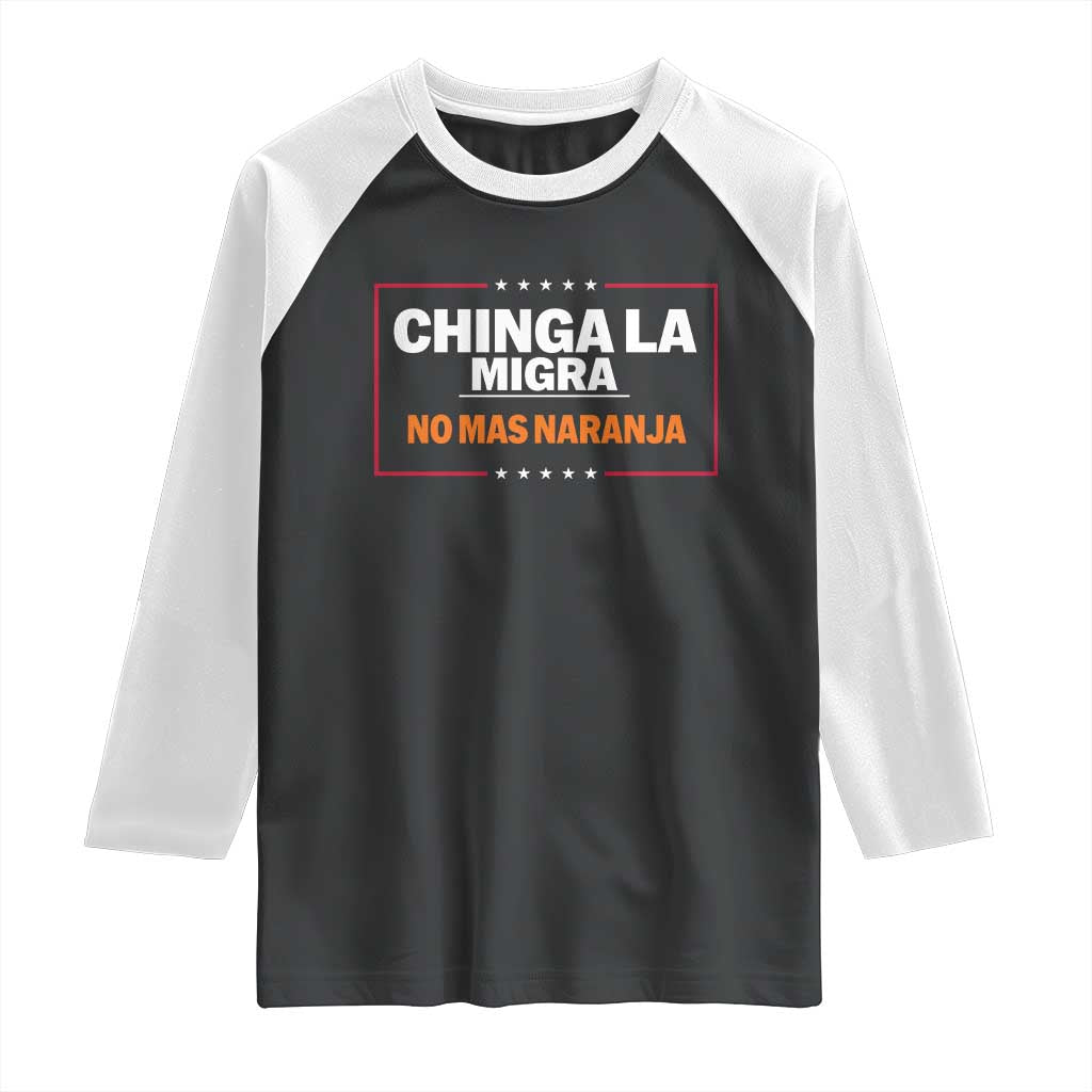 Funny Chinga La Migra No Mas Naranja Raglan Shirt Star Stripes - Wonder Print Shop