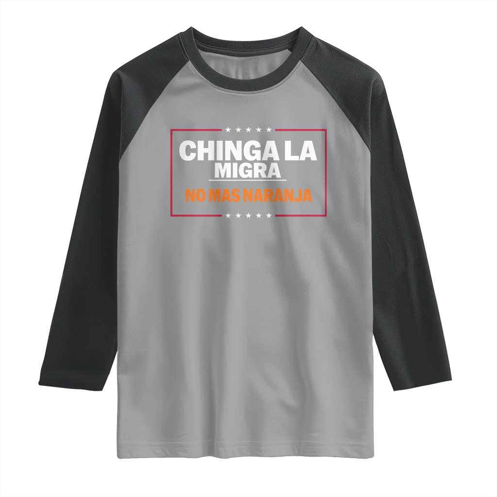 Funny Chinga La Migra No Mas Naranja Raglan Shirt Star Stripes - Wonder Print Shop