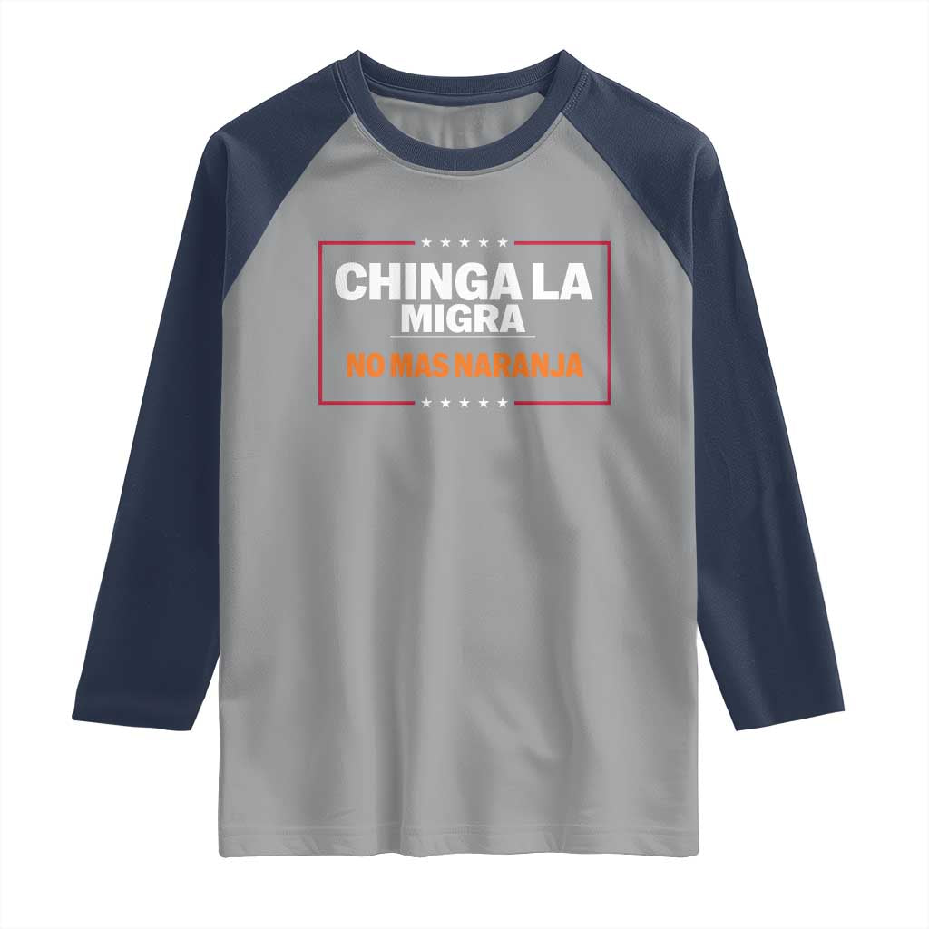 Funny Chinga La Migra No Mas Naranja Raglan Shirt Star Stripes - Wonder Print Shop