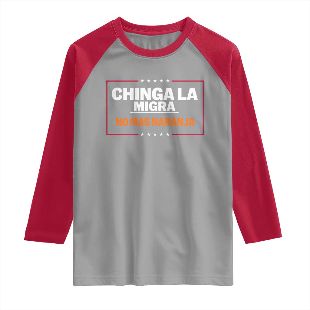 Funny Chinga La Migra No Mas Naranja Raglan Shirt Star Stripes - Wonder Print Shop