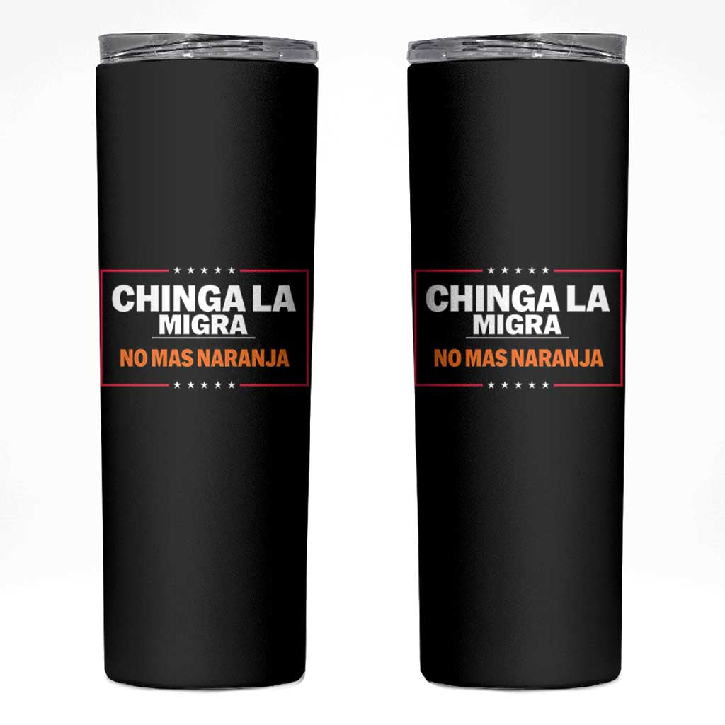 Funny Chinga La Migra No Mas Naranja Skinny Tumbler Star Stripes - Wonder Print Shop