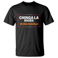 Funny Chinga La Migra No Mas Naranja T Shirt Star Stripes - Wonder Print Shop