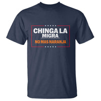 Funny Chinga La Migra No Mas Naranja T Shirt Star Stripes - Wonder Print Shop