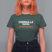 Funny Chinga La Migra No Mas Naranja T Shirt For Women Star Stripes - Wonder Print Shop